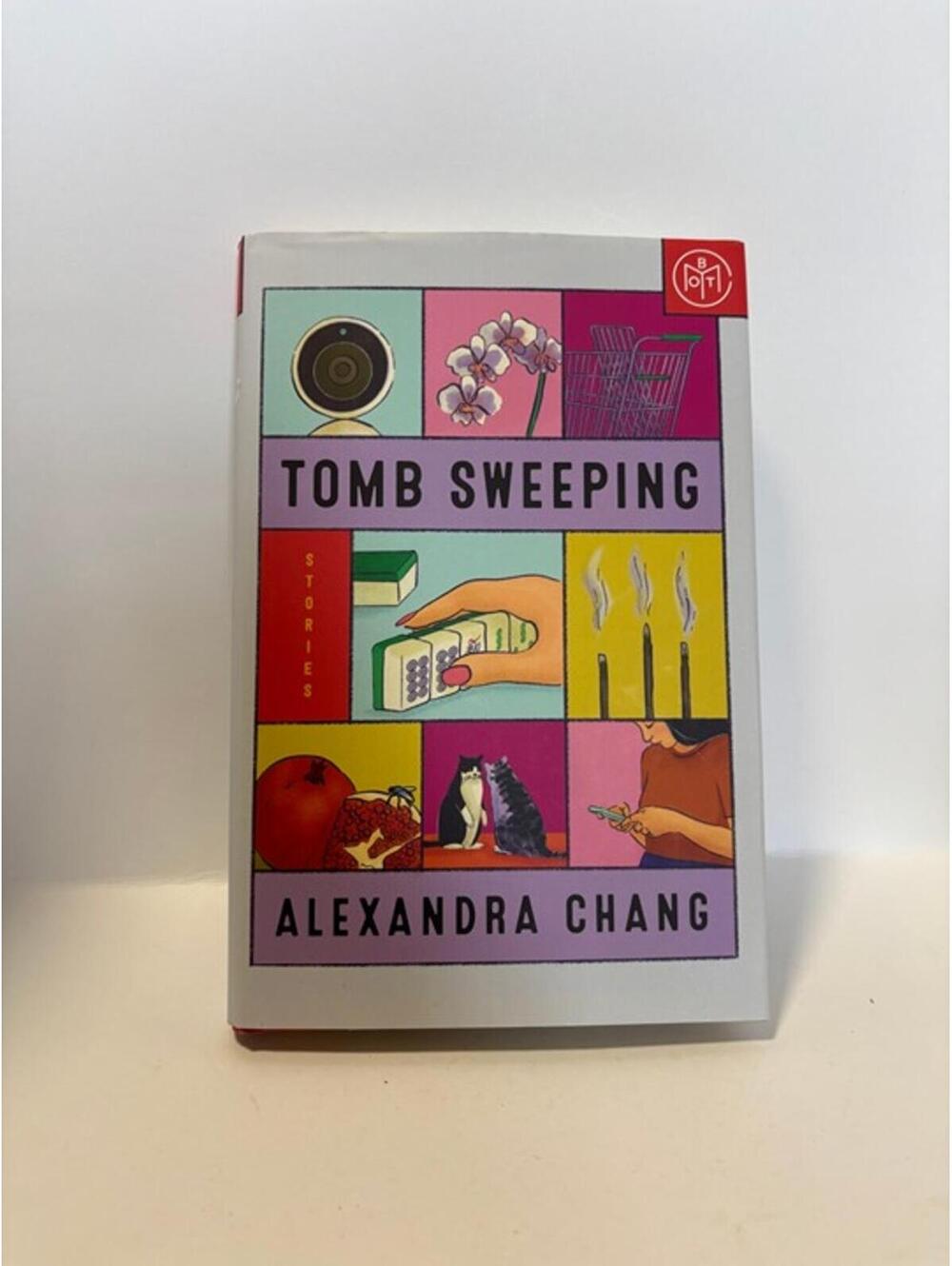 Tomb Sweeping: Stories by Alexandra Chang - BOTM Hardcover Edition